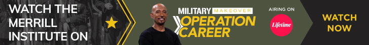 Military Makeover: Operation Career - with Montel Williams on Lifetime featuring MERRILL Institute